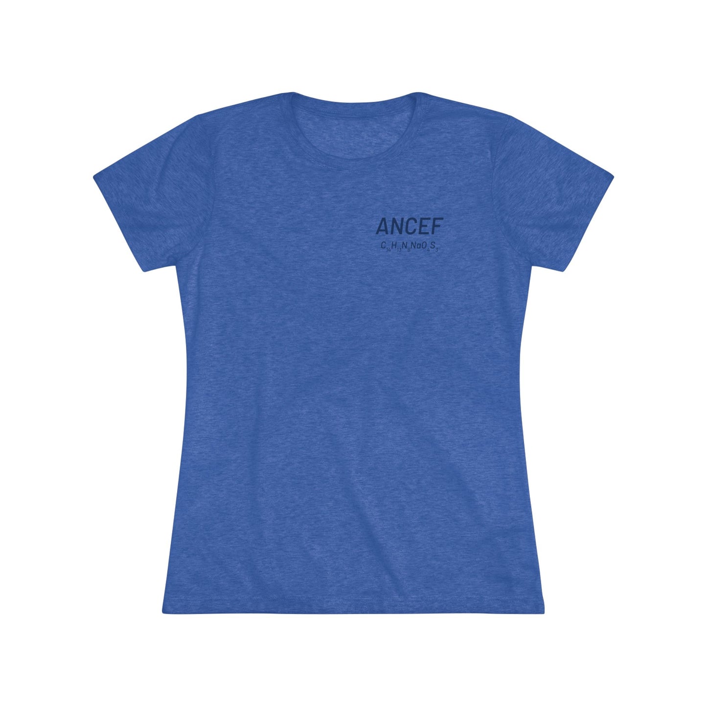 Ancef Chemical Compound T-Shirt for Trauma Surgeons Women’s Tee — Triblend Shirt
