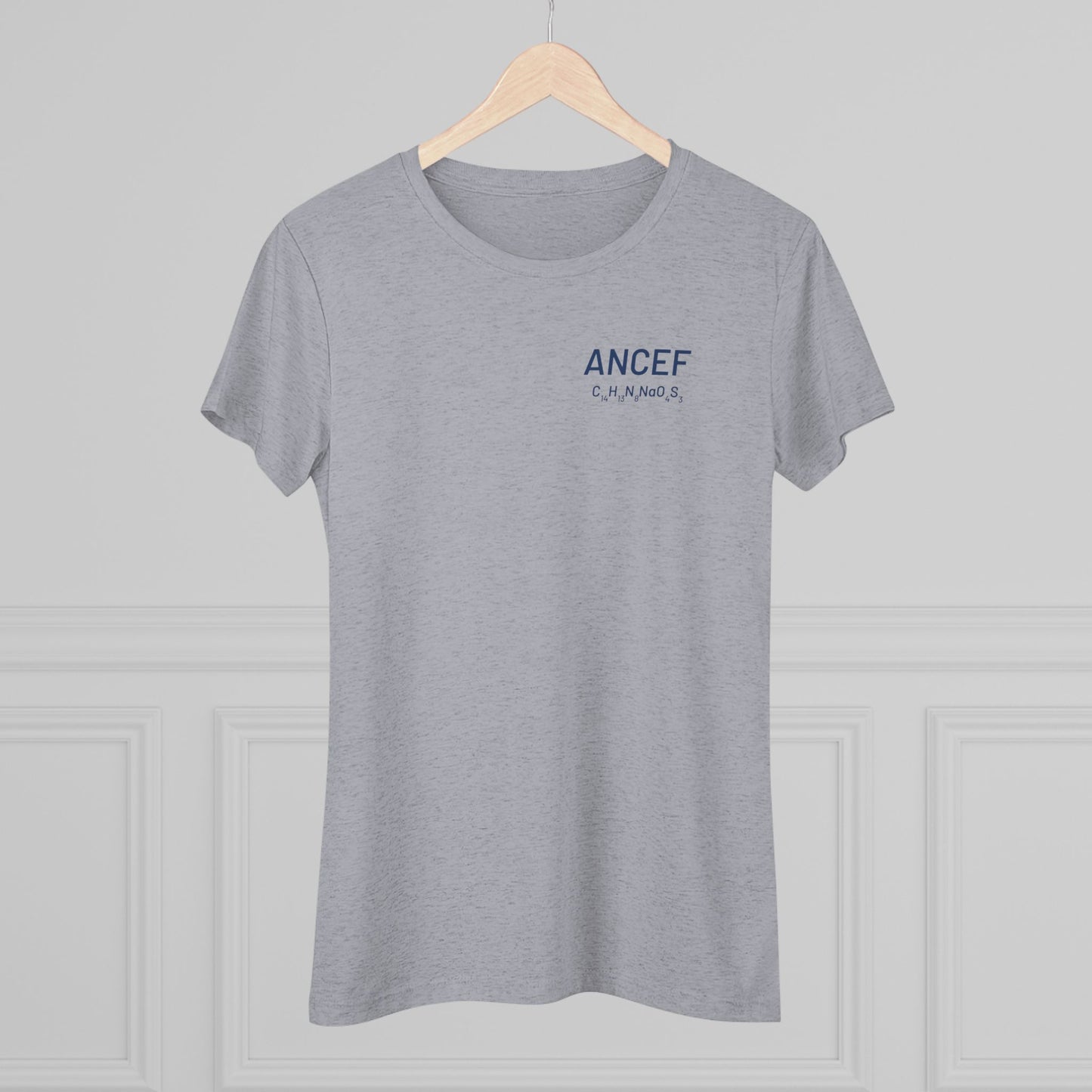 Ancef Chemical Compound T-Shirt for Trauma Surgeons Women’s Tee — Triblend Shirt