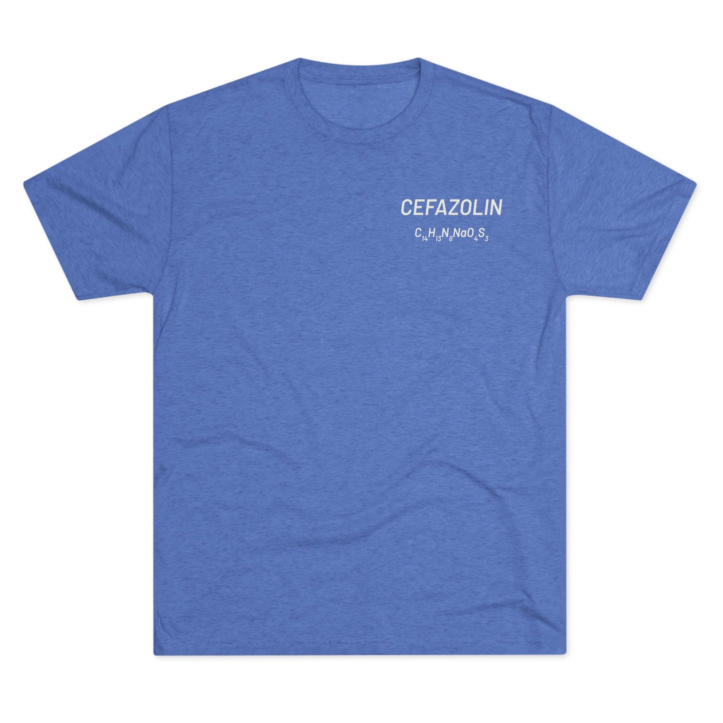 Cefazolin Chemical Compound T-Shirt for Trauma Surgeons - Lightweight Tri-Blend Crew - Light Graphic
