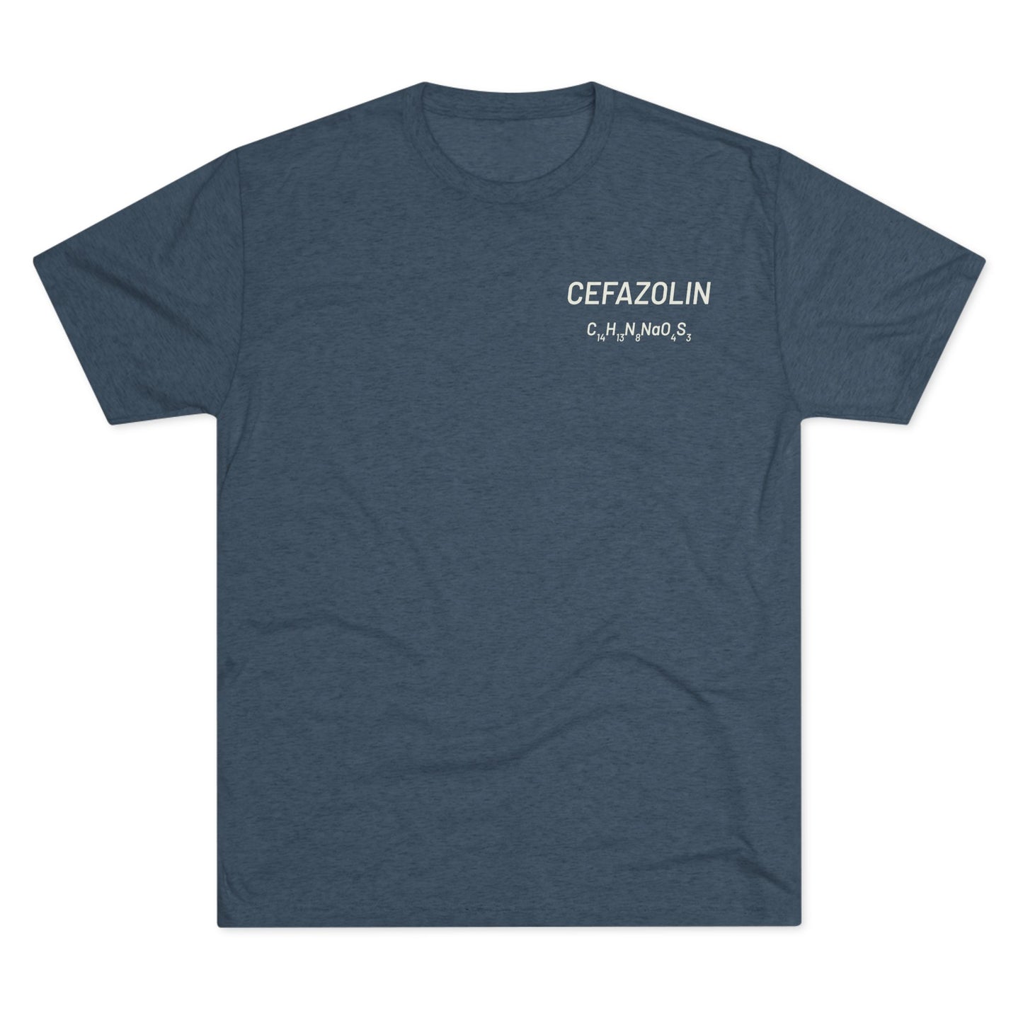 Cefazolin Chemical Compound T-Shirt for Trauma Surgeons - Lightweight Tri-Blend Crew - Light Graphic
