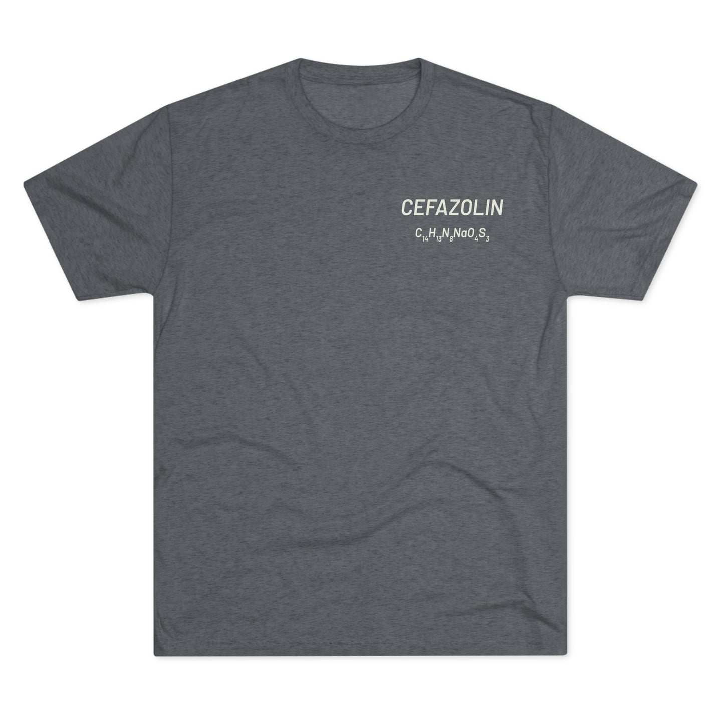 Cefazolin Chemical Compound T-Shirt for Trauma Surgeons - Lightweight Tri-Blend Crew - Light Graphic