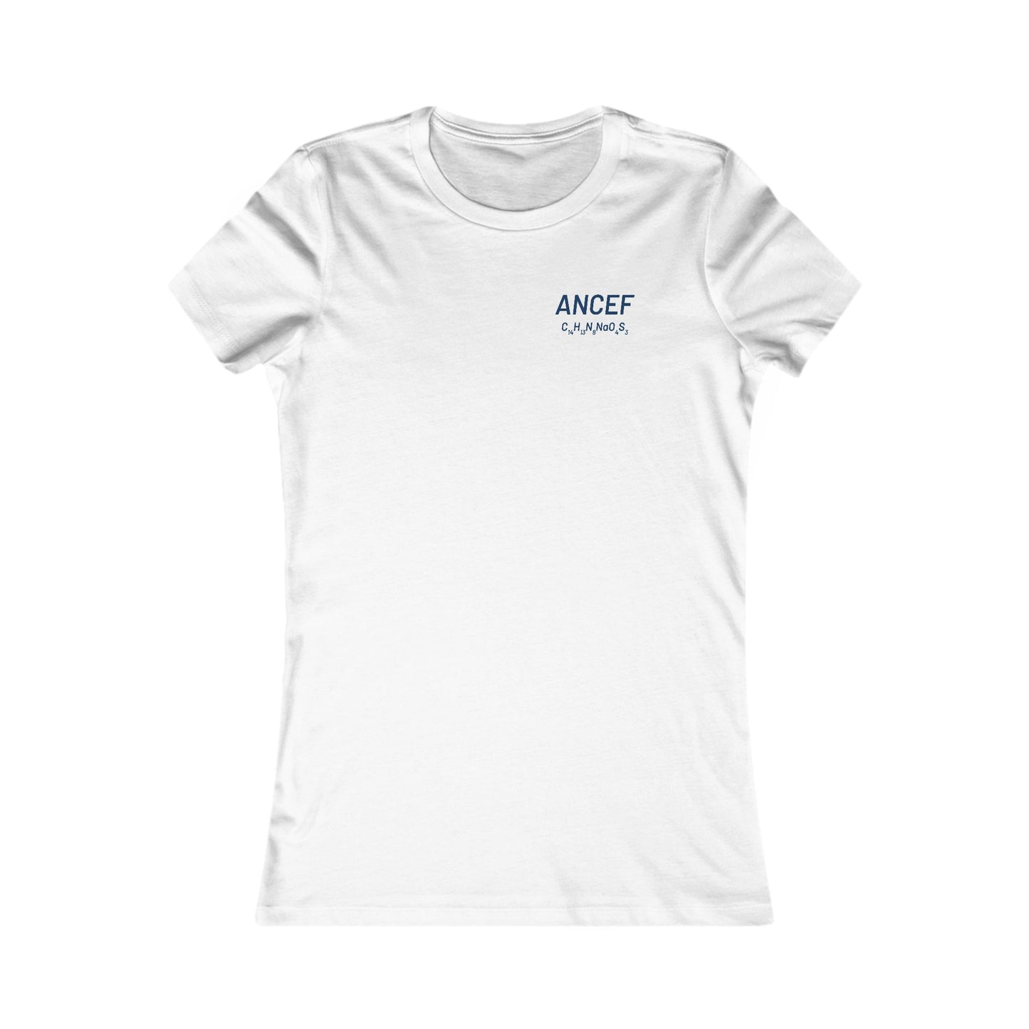 Ancef Chemical Compound T-Shirt for Trauma Surgeons - Women's Favorite Tee