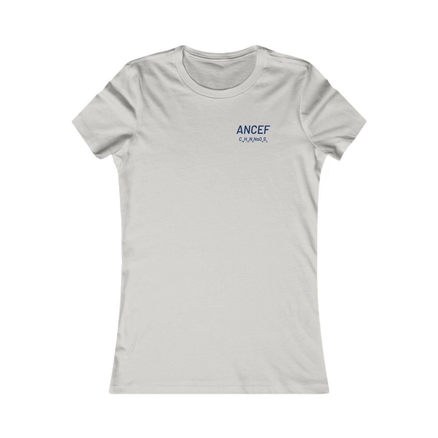 Ancef Chemical Compound T-Shirt for Trauma Surgeons - Women's Favorite Tee