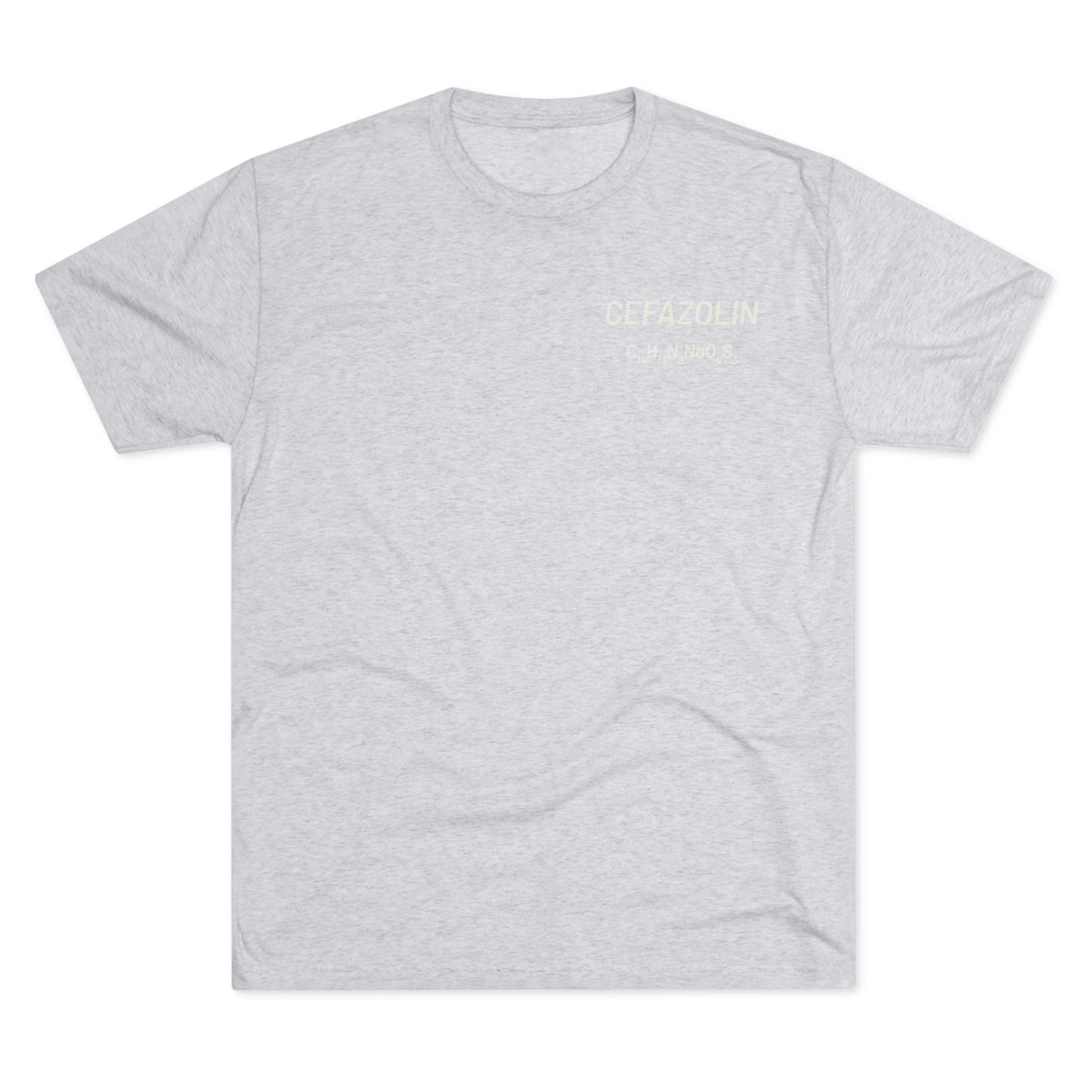 Cefazolin Chemical Compound T-Shirt for Trauma Surgeons - Lightweight Tri-Blend Crew - Light Graphic