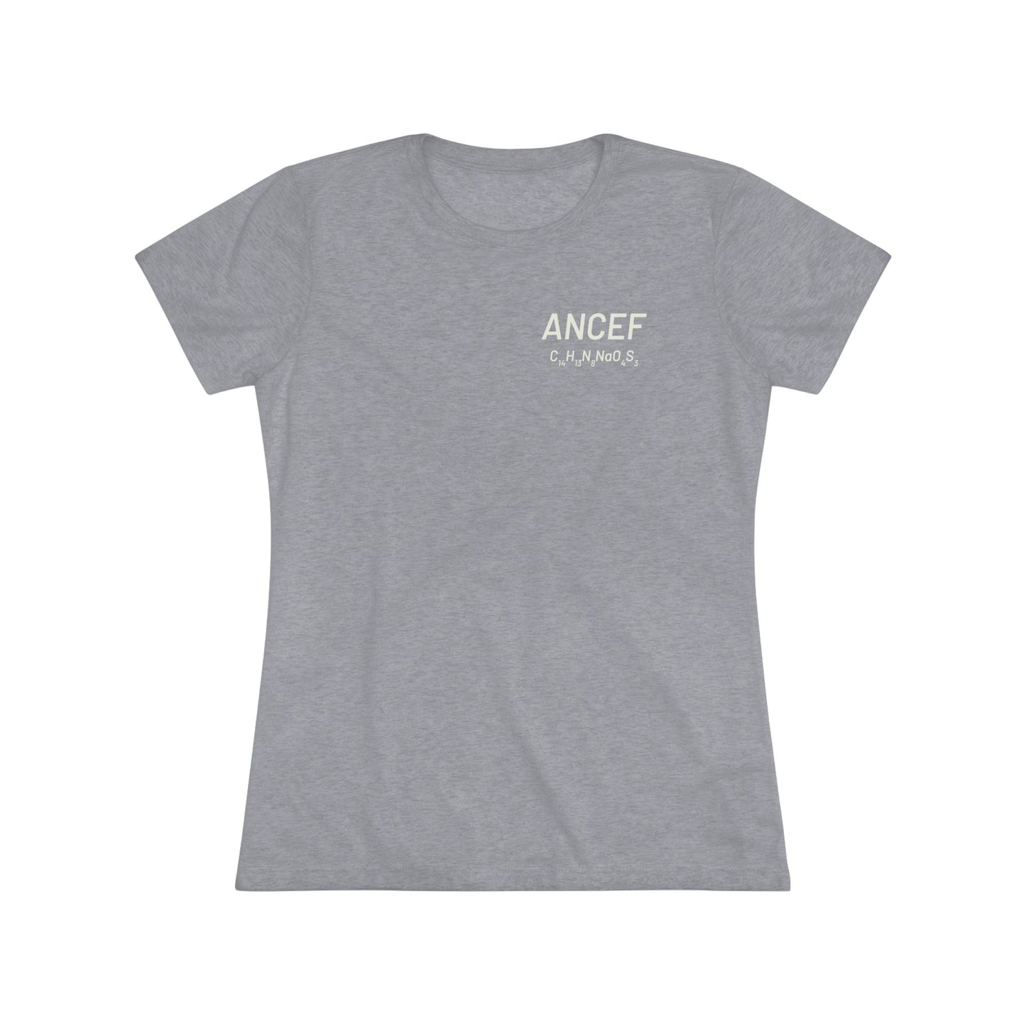 Ancef Chemical Compound T-Shirt for Trauma Surgeons Women’s Tee — Triblend Shirt - Light Graphic