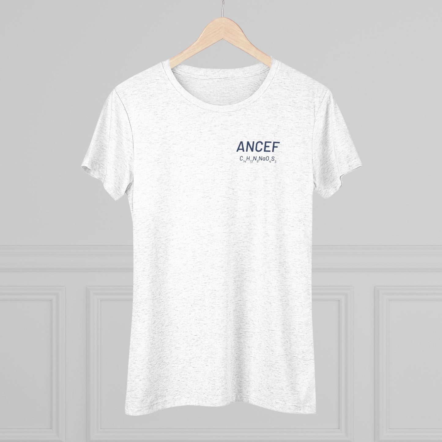 Ancef Chemical Compound T-Shirt for Trauma Surgeons Women’s Tee — Triblend Shirt