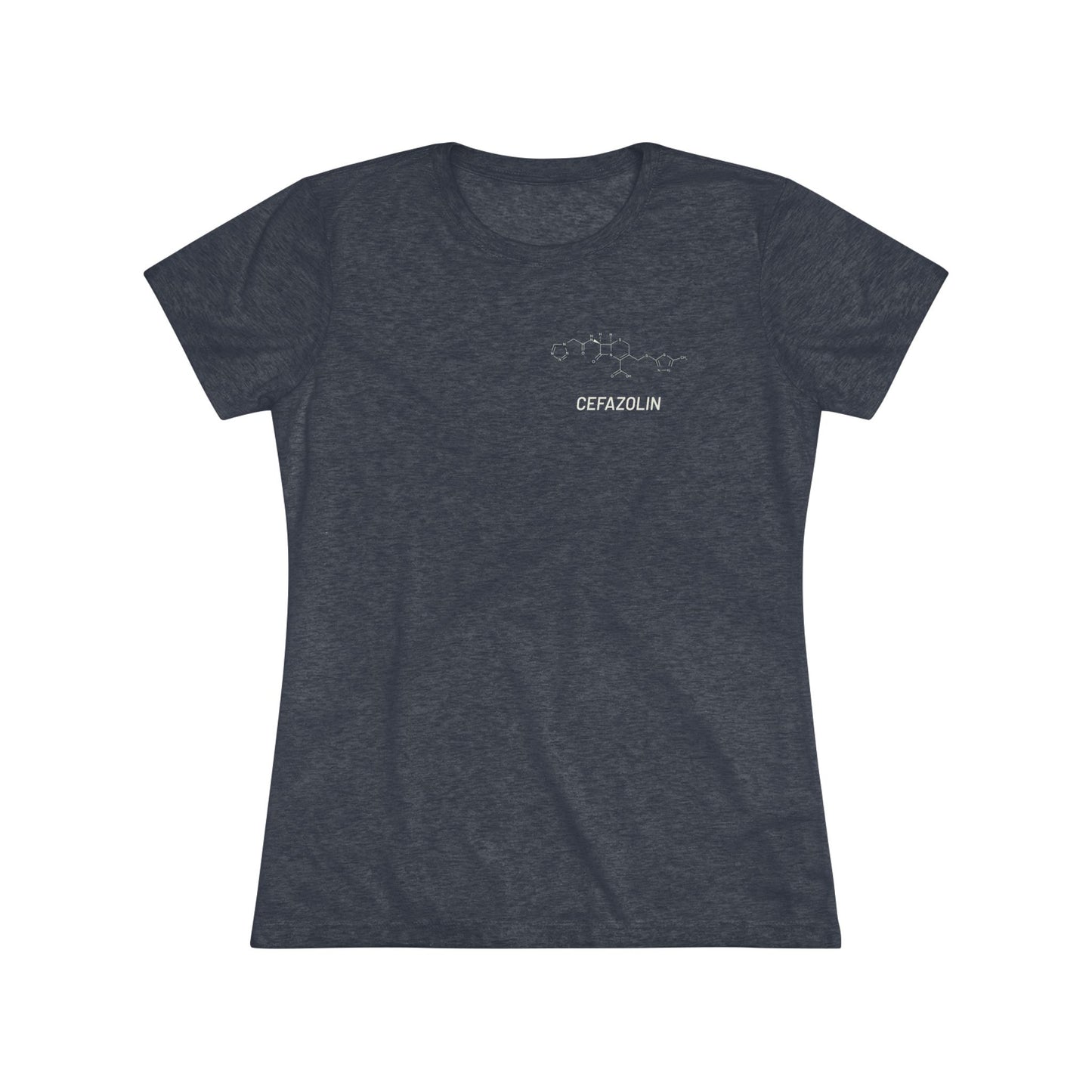 Cefazolin Structural Compound T-Shirt for Trauma Surgeons Women’s Tee — Triblend Shirt - Light Graphic