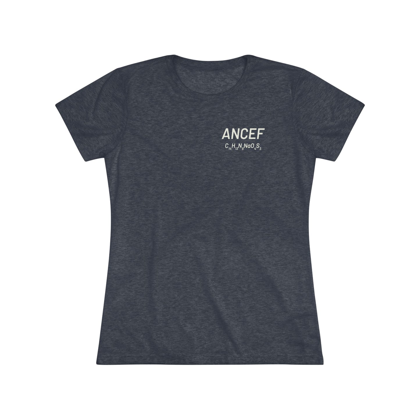 Ancef Chemical Compound T-Shirt for Trauma Surgeons Women’s Tee — Triblend Shirt - Light Graphic